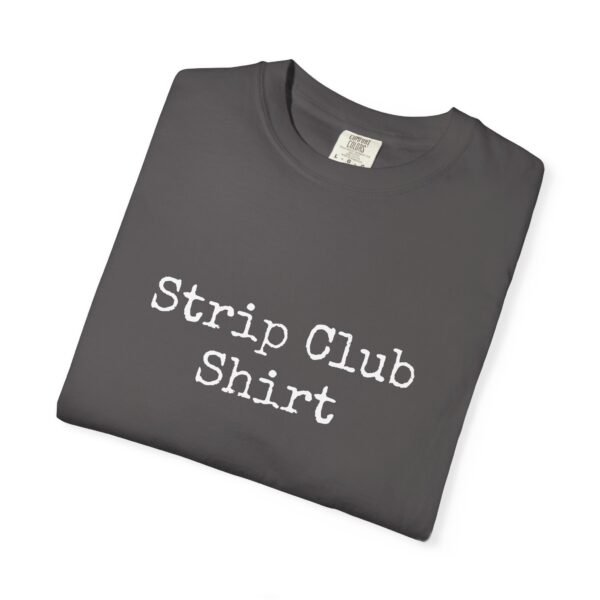 Strip Club shirt - Image 7
