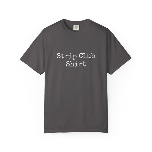 Strip Club shirt - Image 5